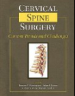 Cervical Spine Surgery: Current Trends and Challenges