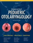 Bluestone and Stool's: Pediatric Otolaryngology