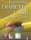 Improving Diabetes Care in the Clinic