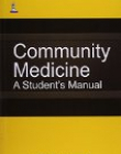 Community Medicine: A Student Manual