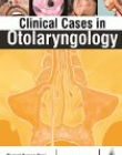 Clinical Cases in Otolaryngology