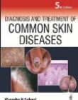 Diagnosis and Treatment of Common Skin Diseases