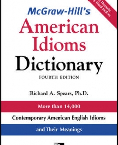 MCGRAW-HILL'S AMERICAN IDIOMS DICTIONARY