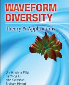 WAVEFORM DIVERSITY:THEORY & APPLICATIONS