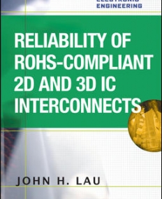 RELIABILITY OF ROHS-COMPLIANT 2D AND 3D IC INTERCONNECTS