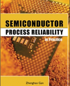 SEMICONDUCTOR PROCESS RELIABILITY IN PRACTICE