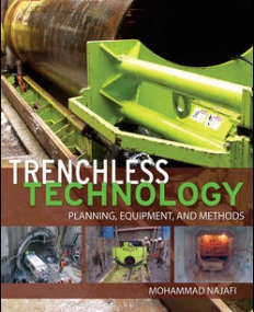TRENCHLESS TECHNOLOGY: PLANNING, EQUIPMENT, AND METHODS