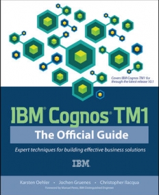 IBM COGNOS TM1 THE OFFICIAL GUIDE