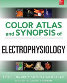 COLOR ATLAS AND SYNOPSIS OF ELECTROPHYSIOLOGY