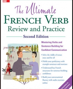 THE ULTIMATE FRENCH VERB REVIEW AND PRACTICE
