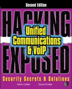 HACKING EXPOSED UNIFIED COMMUNICATIONS SECURITY SECRETS AND SOLUTIONS