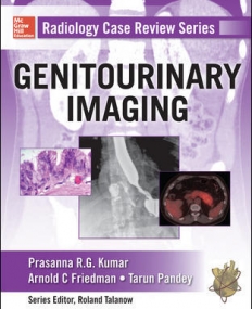 RADIOLOGY CASE REVIEW SERIES: GENITOURINARY IMAGING