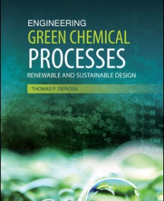 ENGINEERING GREEN CHEMICAL PROCESSES