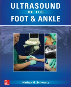 ULTRASOUND OF THE FOOT AND ANKLE: DIAGNOSTIC AND INTERVENTIONAL APPLICATIONS