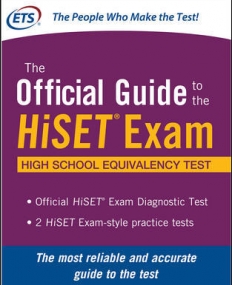 THE OFFICIAL GUIDE TO THE HISET EXAM