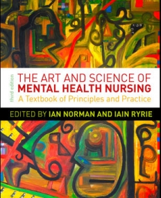 THE ART AND SCIENCE OF MENTAL HEALTH NURSING: PRINCIPLES AND PRACTICE
