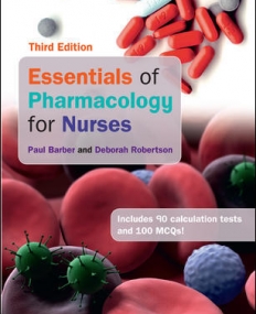 ESSENTIALS OF PHARMACOLOGY FOR NURSES