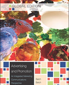 ADVERTISING AND PROMOTION: AN INTEGRATED MARKETING COMMUNICATIONS PERSPECTIVE, GLOBAL EDITION