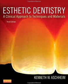 ESTHETIC DENTISTRY, A CLINICAL APPROACH TO TECHNIQUES AND MATERIALS, 3RD EDITION