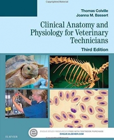 CLINICAL ANATOMY AND PHYSIOLOGY FOR VETERINARY TECHNICIANS, 3RD EDITION