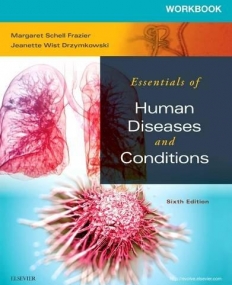 WORKBOOK FOR ESSENTIALS OF HUMAN DISEASES AND CONDITIONS, 6TH EDITION