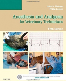 ANESTHESIA AND ANALGESIA FOR VETERINARY TECHNICIANS, 5TH EDITION