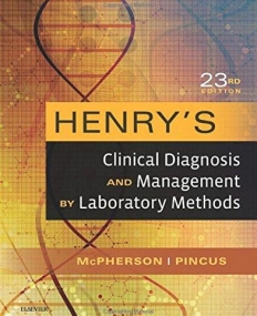 HENRY'S CLINICAL DIAGNOSIS AND MANAGEMENT BY LABORATORY METHODS, 23RD EDITION