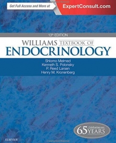 WILLIAMS TEXTBOOK OF ENDOCRINOLOGY, 13TH EDITION
