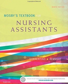 MOSBY'S TEXTBOOK FOR NURSING ASSISTANTS - SOFT COVER VERSION, 9TH EDITION