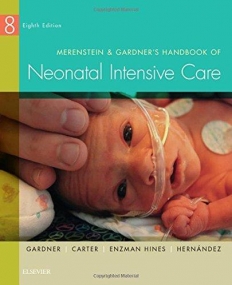 MERENSTEIN & GARDNER'S HANDBOOK OF NEONATAL INTENSIVE CARE, 8TH EDITION