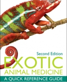 EXOTIC ANIMAL MEDICINE, A QUICK REFERENCE GUIDE, 2ND EDITION