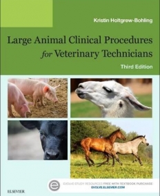 LARGE ANIMAL CLINICAL PROCEDURES FOR VETERINARY TECHNICIANS, 3RD EDITION
