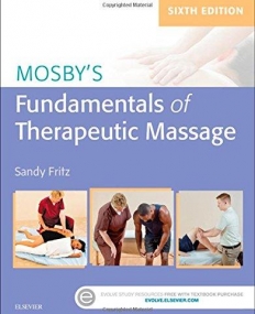 MOSBY'S FUNDAMENTALS OF THERAPEUTIC MASSAGE, 6TH EDITION