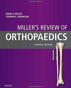 MILLER'S REVIEW OF ORTHOPAEDICS, 7TH EDITION