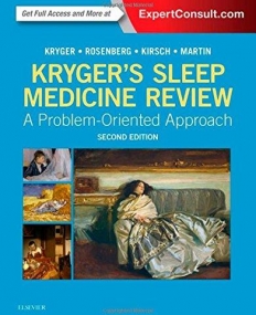 KRYGER'S SLEEP MEDICINE REVIEW, A PROBLEM-ORIENTED APPROACH, 2ND EDITION