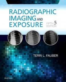RADIOGRAPHIC IMAGING AND EXPOSURE, 5TH EDITION