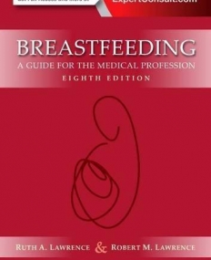BREASTFEEDING, A GUIDE FOR THE MEDICAL PROFESSION, 8TH EDITION