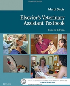 ELSEVIER'S VETERINARY ASSISTING TEXTBOOK, 2ND EDITION