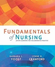 CLINICAL COMPANION FOR FUNDAMENTALS OF NURSING, ACTIVE LEARNING FOR COLLABORATIVE PRACTICE