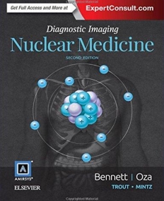 DIAGNOSTIC IMAGING: NUCLEAR MEDICINE, 2ND EDITION