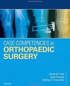 CASE COMPETENCIES IN ORTHOPAEDIC SURGERY