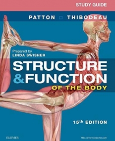 STUDY GUIDE FOR STRUCTURE & FUNCTION OF THE BODY, 15TH EDITION
