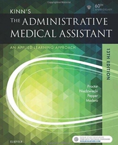 KINN'S THE ADMINISTRATIVE MEDICAL ASSISTANT, AN APPLIED LEARNING APPROACH, 13TH EDITION
