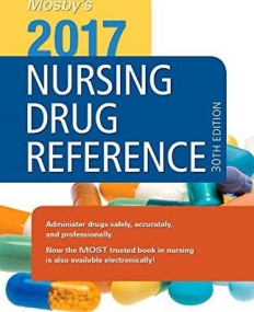 MOSBY'S 2017 NURSING DRUG REFERENCE, 30TH EDITION