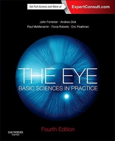 THE EYE, BASIC SCIENCES IN PRACTICE, 4TH EDITION