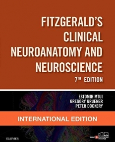FITZGERALD'S CLINICAL NEUROANATOMY AND NEUROSCIENCE, IE, 7TH EDITION