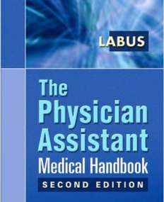 THE PHYSICIAN ASSISTANT MEDICAL HANDBOOK, 2ND EDITION