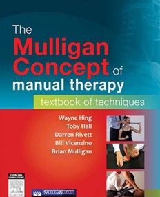THE MULLIGAN CONCEPT OF MANUAL THERAPY, TEXTBOOK OF TECHNIQUES