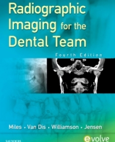 RADIOGRAPHIC IMAGING FOR THE DENTAL TEAM, 4TH EDITION
