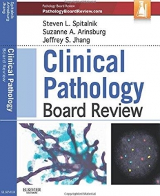 CLINICAL PATHOLOGY BOARD REVIEW